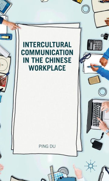 Intercultural Communication the Chinese Workplace