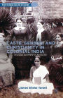 Caste, Gender, and Christianity in Colonial India: Telugu Women in Mission
