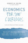 Economics for the Curious: Inside the Minds of 12 Nobel Laureates