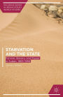 Starvation and the State: Famine, Slavery, and Power in Sudan, 1883-1956