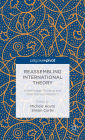 Reassembling International Theory: Assemblage Thinking and International Relations