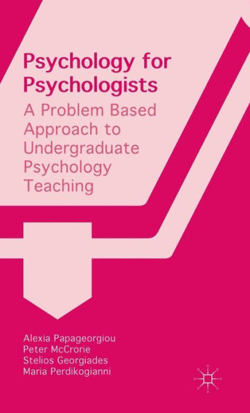 Psychology for Psychologists: A Problem Based Approach to Undergraduate Teaching