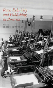 Title: Race, Ethnicity and Publishing in America, Author: C. Cottenet