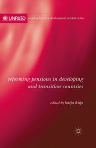 Title: Reforming Pensions in Developing and Transition Countries, Author: K. Hujo