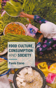 Title: Food Culture, Consumption and Society, Author: Paolo Corvo