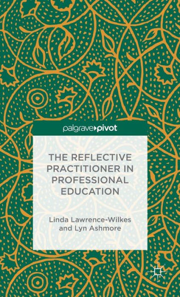 The Reflective Practitioner Professional Education