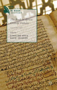 Title: The Book in Africa: Critical Debates, Author: C. Davis