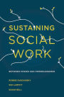 Sustaining Social Work: Between Power and Powerlessness