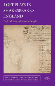 Title: Lost Plays in Shakespeare's England, Author: D. McInnis