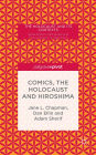 Comics, the Holocaust and Hiroshima