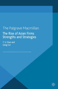 Title: The Rise of Asian Firms: Strengths and Strategies, Author: T. Chan