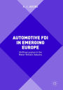 Automotive FDI in Emerging Europe: Shifting Locales in the Motor Vehicle Industry