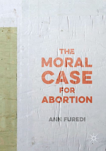 The Moral Case for Abortion