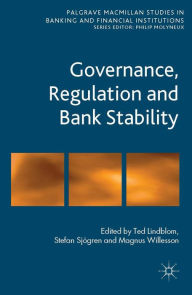 Title: Governance, Regulation and Bank Stability, Author: T. Lindblom