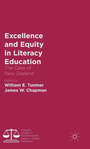 Title: Excellence and Equity in Literacy Education: The Case of New Zealand, Author: William Tunmer