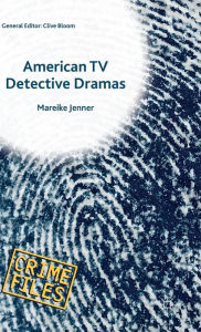 Title: American TV Detective Dramas: Serial Investigations, Author: Mareike Jenner