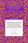 Western European Perspectives on the Development of Public Relations: Other Voices