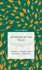 Working in the Field: Anthropological Experiences across the World