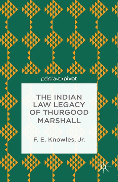 The Indian Law Legacy of Thurgood Marshall