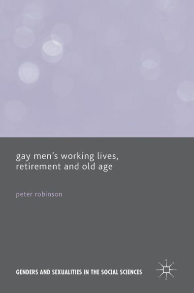 Gay Men's Working Lives, Retirement and Old Age