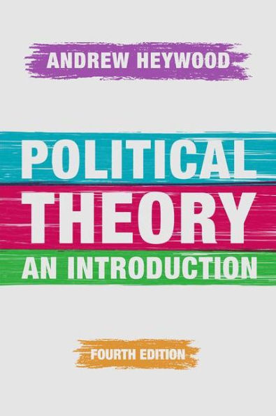 Political Theory: An Introduction / Edition 4
