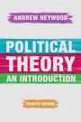 Political Theory: An Introduction / Edition 4