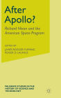 After Apollo?: Richard Nixon and the American Space Program