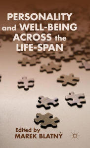 Title: Personality and Well-being Across the Life-Span, Author: Marek Blatnï