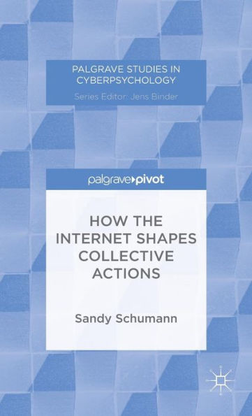 How the Internet Shapes Collective Actions