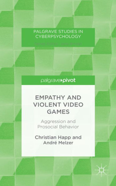 Empathy and Violent Video Games: Aggression Prosocial Behavior