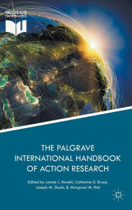 Title: The Palgrave International Handbook of Action Research, Author: Lonnie L. Rowell