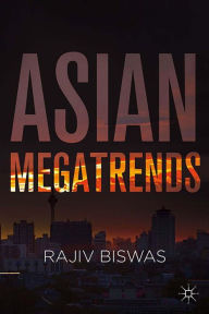 Title: Asian Megatrends, Author: Rajiv Biswas