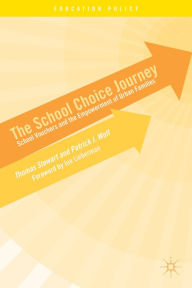 Title: The School Choice Journey: School Vouchers and the Empowerment of Urban Families, Author: T. Stewart