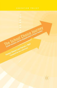 Title: The School Choice Journey: School Vouchers and the Empowerment of Urban Families, Author: T. Stewart