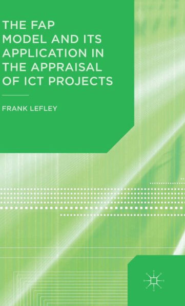 the FAP Model and Its Application Appraisal of ICT Projects
