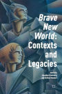 'Brave New World': Contexts and Legacies