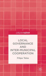 Title: Local Governance and Intermunicipal Cooperation, Author: F. Teles