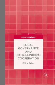 Title: Local Governance and Intermunicipal Cooperation, Author: F. Teles