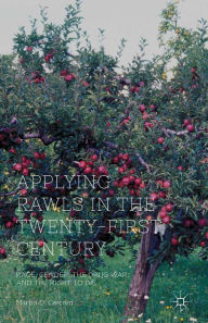 Title: Applying Rawls in the Twenty-First Century: Race, Gender, the Drug War, and the Right to Die, Author: M. Carcieri