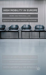 Title: High Mobility in Europe: Work and Personal Life, Author: Gil Viry