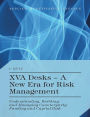 XVA Desks - A New Era for Risk Management: Understanding, Building and Managing Counterparty, Funding and Capital Risk