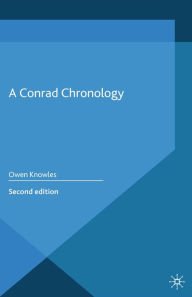 Title: A Conrad Chronology, Author: O. Knowles