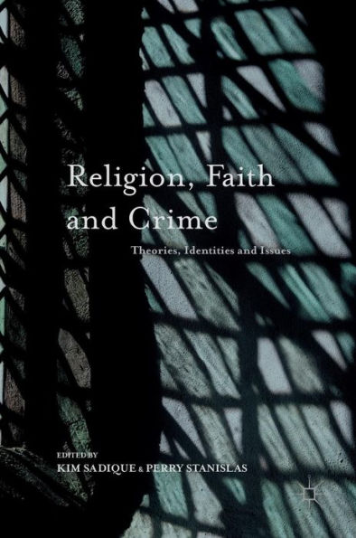 Religion, Faith and Crime: Theories, Identities Issues