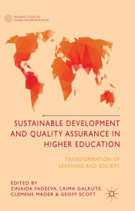 Title: Sustainable Development and Quality Assurance in Higher Education: Transformation of Learning and Society, Author: Z. Fadeeva