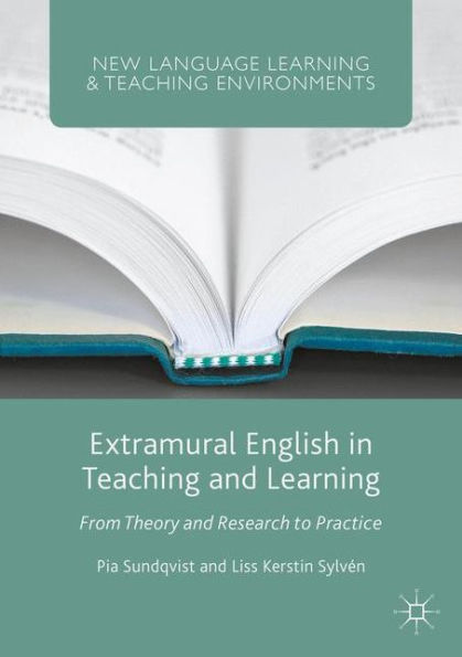 Extramural English Teaching and Learning: From Theory Research to Practice