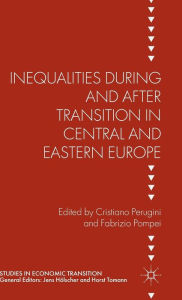 Title: Inequalities During and After Transition in Central and Eastern Europe, Author: Cristiano Perugini