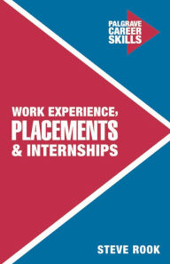 Title: Work Experience, Placements and Internships, Author: Steve Rook