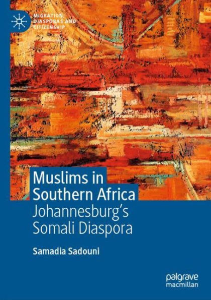 Muslims Southern Africa: Johannesburg's Somali Diaspora