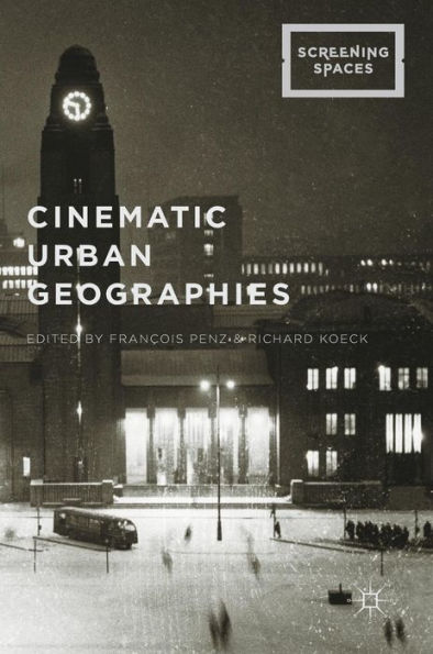 Cinematic Urban Geographies