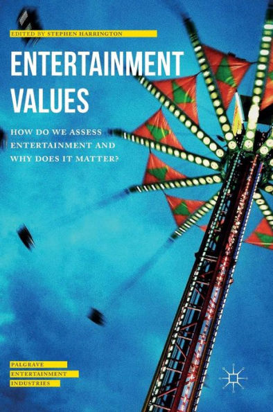 Entertainment Values: How do we Assess and Why does it Matter?